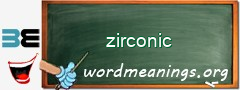 WordMeaning blackboard for zirconic